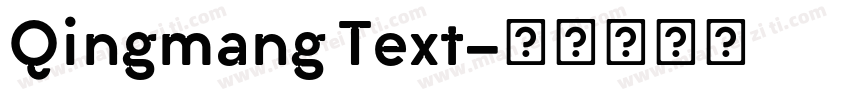 Qingmang Text字体转换